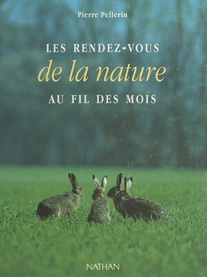 cover image of Les rendez-vous de la nature au fil des mois